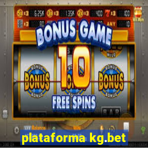 plataforma kg.bet